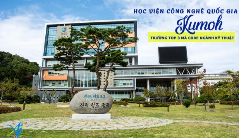 Học Viện Công Nghệ Quốc Gia Kumoh: Học Bổng, Điều Kiện & Ngành Hot