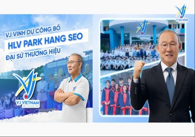 SỰ KIỆN - HLV PARK HANG SEO TRỞ THÀNH ĐẠI SỨ THƯƠNG HIỆU CHO VJ (04/2025)