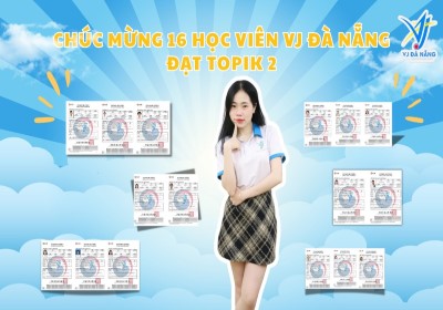 Chúc Mừng 16 Học Viên VJ Đà Nẵng Đạt TOPIK 2  - Tháng 4/2025