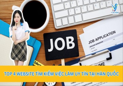 Top 4 Website Tìm Kiếm Việc Làm Uy Tín Tại Hàn Quốc Cho Du Học Sinh