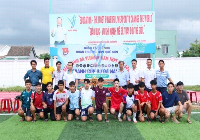GIẢI BÓNG ĐÁ VLEAGUE NAM THPT QUẾ SƠN - TRANH CÚP VJ ĐÀ NẴNG
