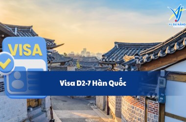 Visa D2-7 Hàn Quốc - Chương trình liên kết & Thủ tục